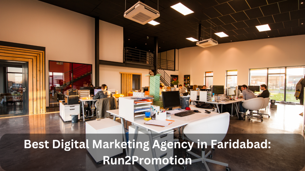 Best Digital Marketing Agency in Faridabad: Run2Promotion